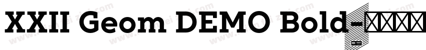 XXII Geom DEMO Bold字体转换